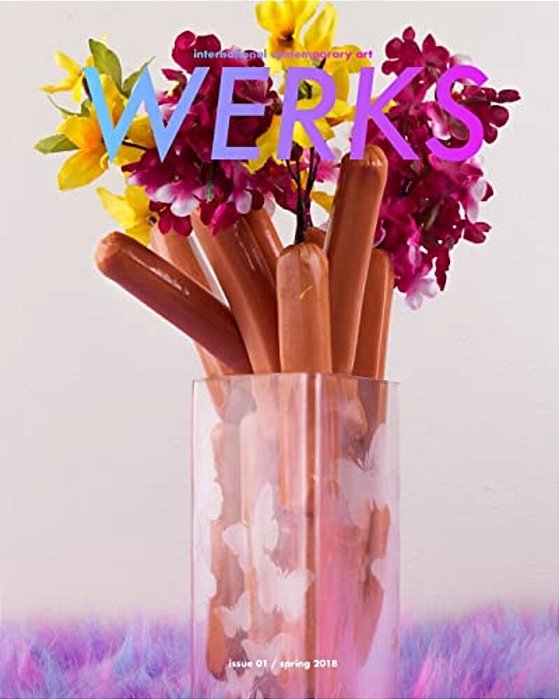 Werks Spring 2018: International Contemporary Art Magazine-..