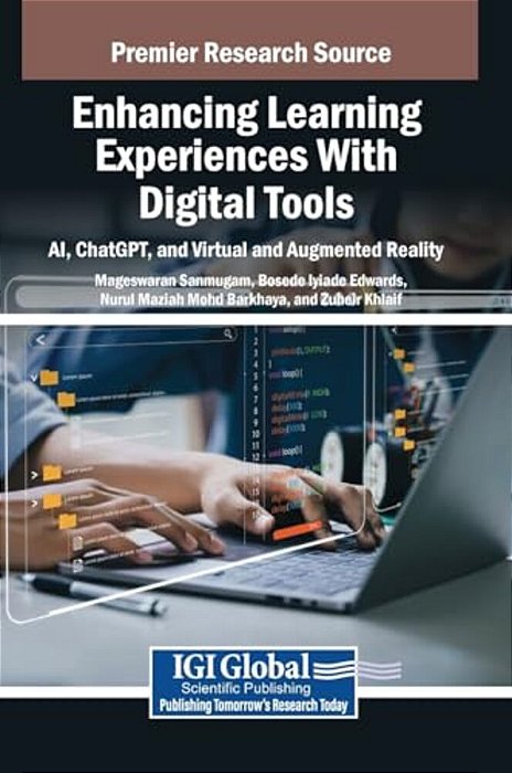 Enhancing Learning Experiences With Digital Tools: Ai, Chatgpt, And Virtual And Augmented Reality-..
