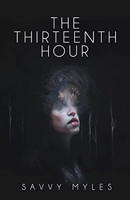 The Thirteenth Hour: Book I-..