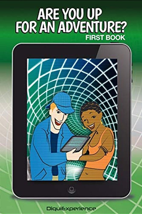 Are You Up For An Adventure?: Second Book-..