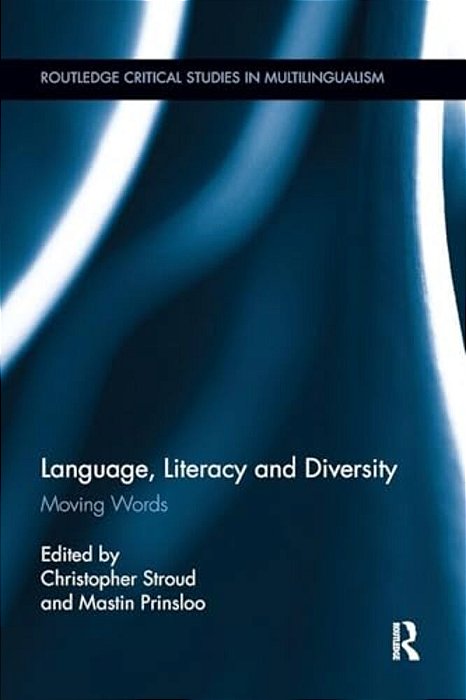 Language, Literacy And Diversity: Moving Words-..