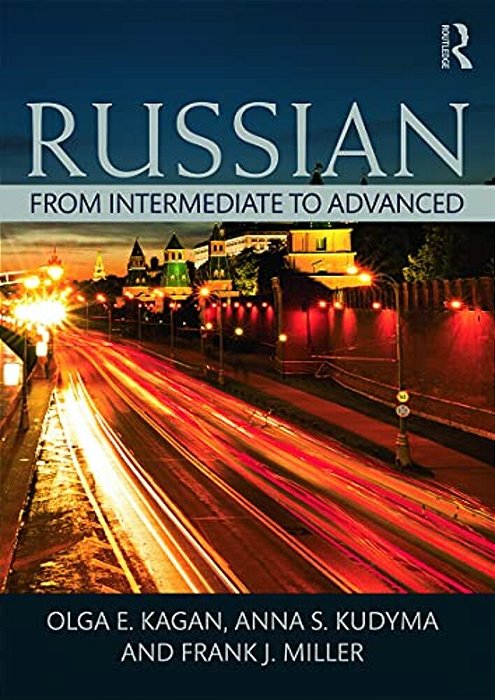 Russian: From Intermediate To Advanced-..