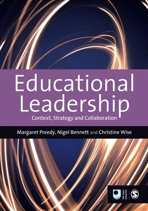 Educational Leadership: Context, Strategy And Collaboration-..