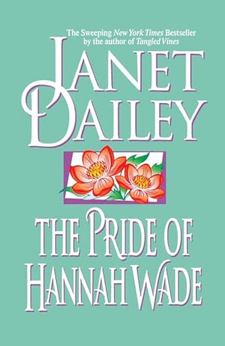 The Pride Of Hannah Wade-..