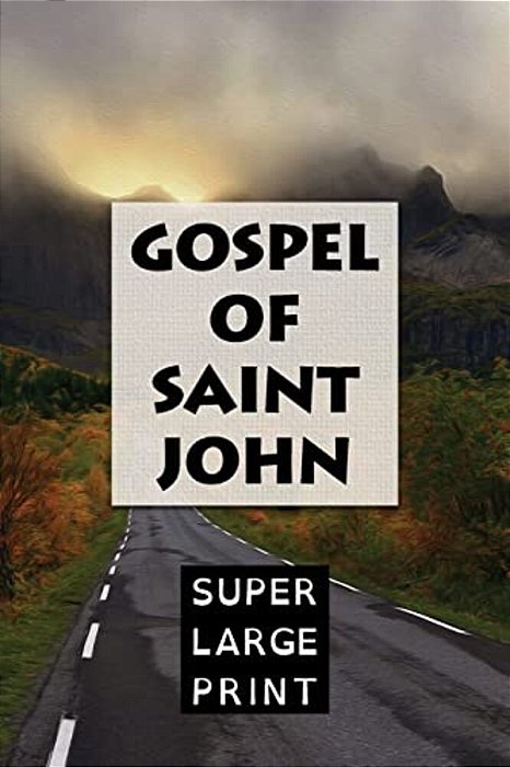 The Gospel Of Saint John-..