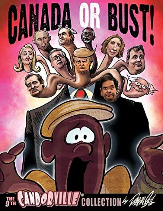 Canada Or Bust!: The 9Th Candorville Collection-..