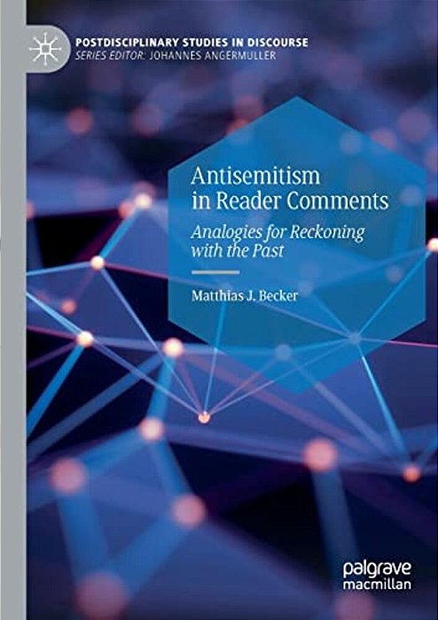 Antisemitism In Reader Comments: Analogies For Reckoning With The Past-..