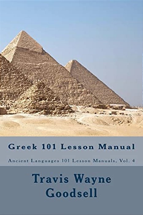 Greek 101 Lesson Manual-..