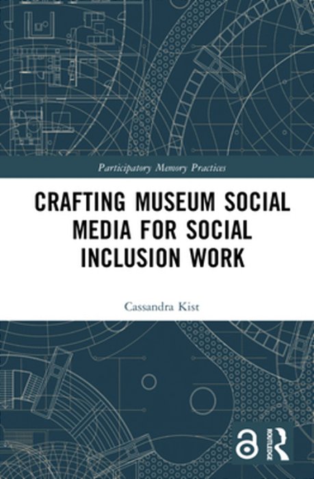 Crafting Museum Social Media For Social Inclusion Work-..