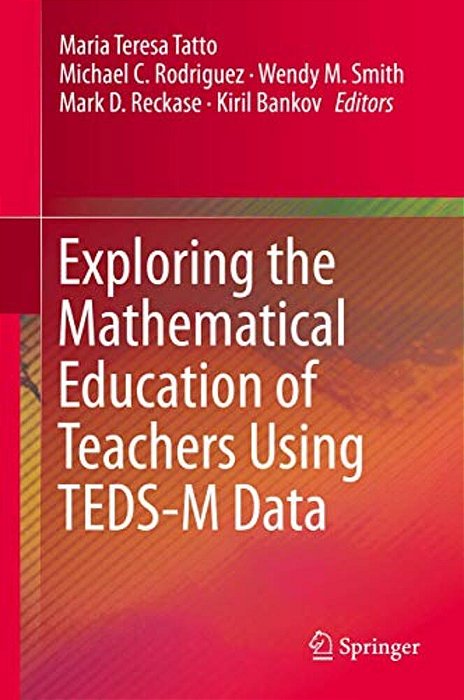 Exploring The Mathematical Education Of Teachers Using Teds-m Data-..