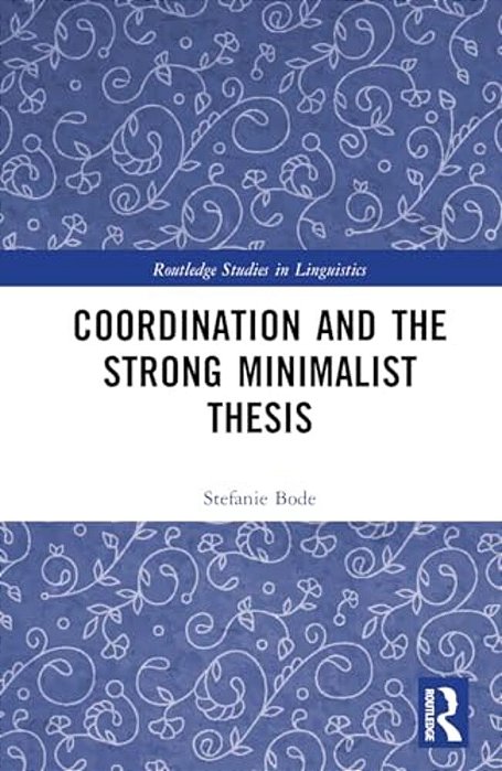 Coordination And The Strong Minimalist Thesis-..