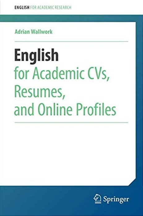 English For Academic Cvs, Resumes, And Online Profiles-..