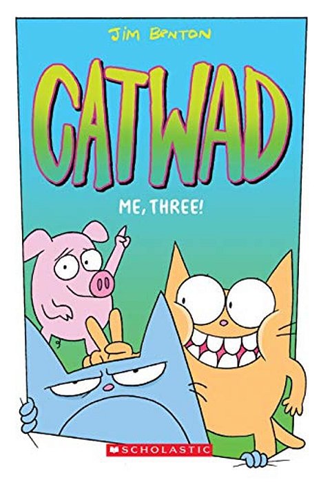 Me, Three!: A Graphic Novel (Catwad #3): Volume 3-..