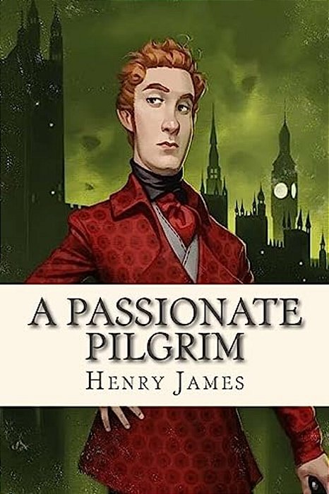 A Passionate Pilgrim-..