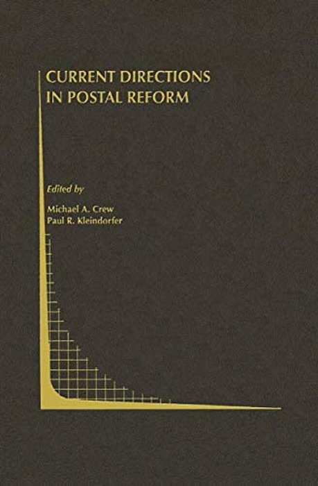 Current Directions In Postal Reform-..