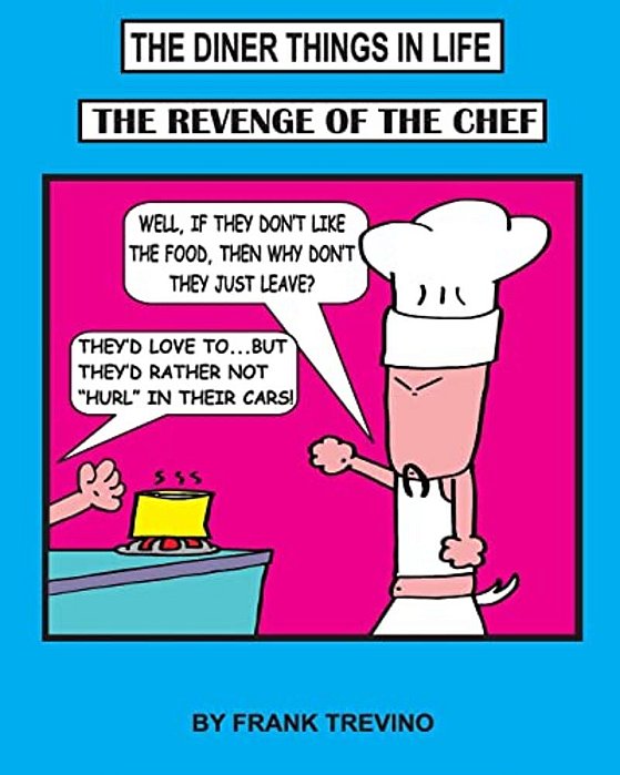 The Diner Things In Life: The Revenge Of The Chef-..