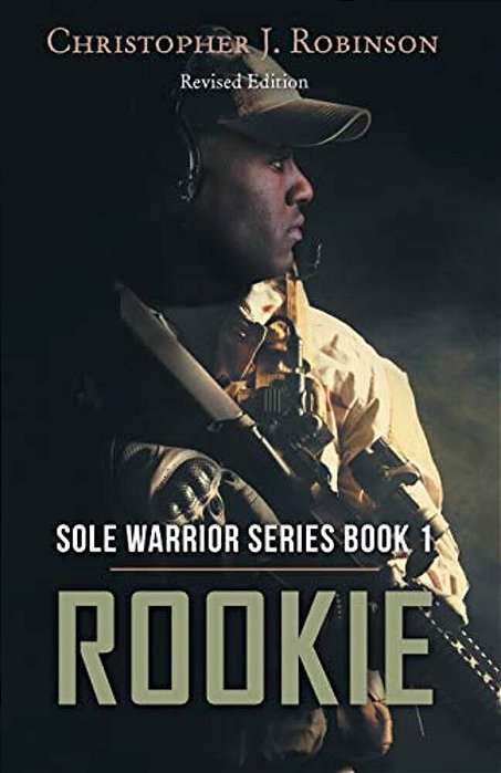 Rookie: Sole Warrior Series Book 1-..