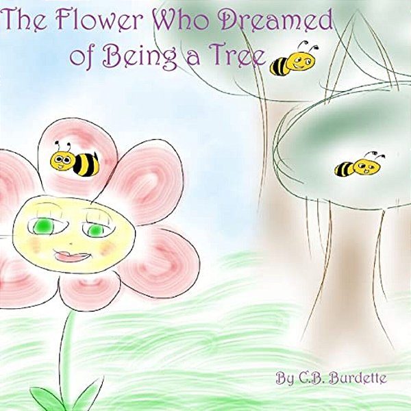 The Flower Who Dreamed Of Being A Tree-..