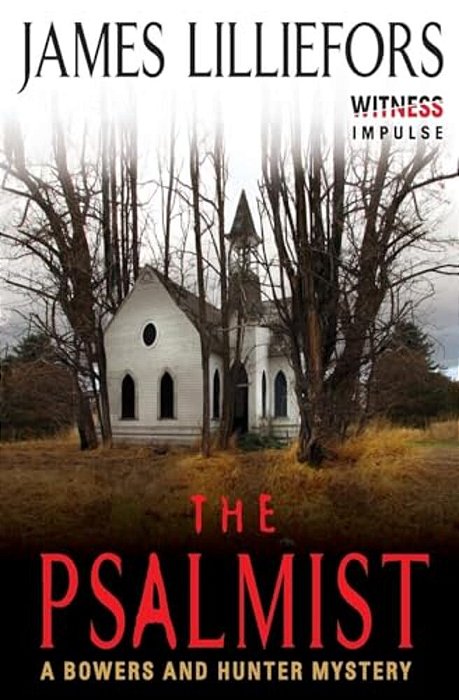 The Psalmist: A Bowers And Hunter Mystery-..