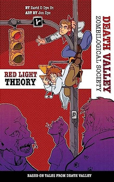 The Red Light Theory: Death Valley Zombilogical Society-..