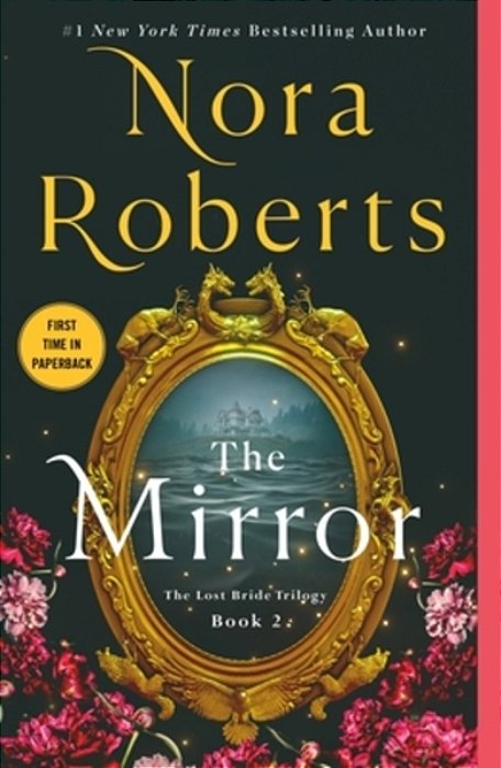 The Mirror: The Lost Bride Trilogy, Book 2-..