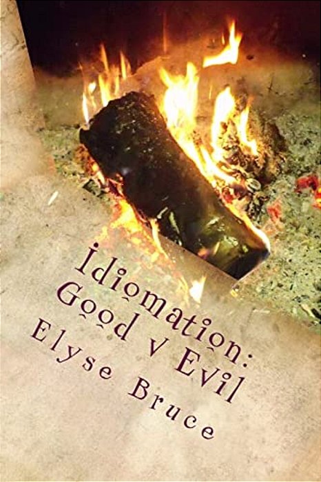 Idiomation: Good V Evil-..