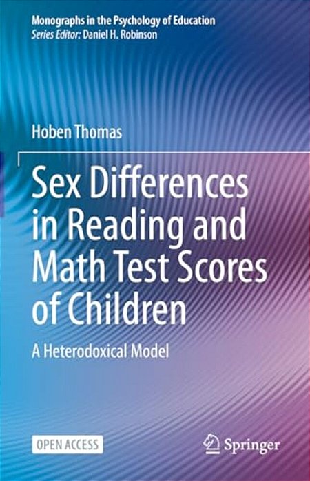 Sex Differences In Reading And Math Test Scores Of Children: A Heterodoxical Model-..