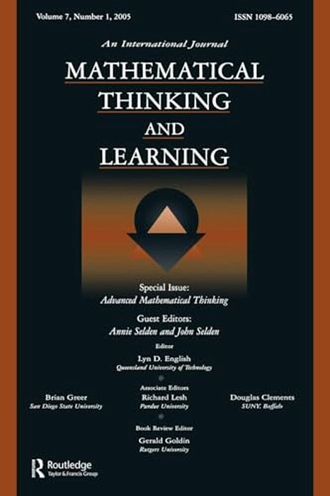 Advanced Mathematical Thinking: A Special Issue Of Mathematical Thinking And Learning-..