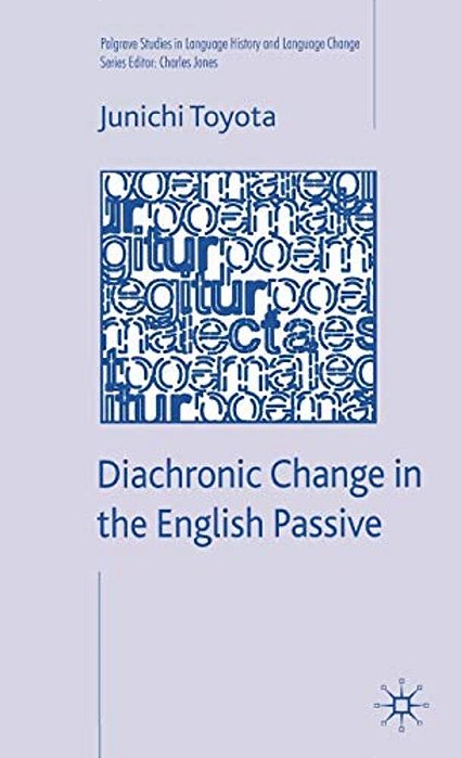 Diachronic Change In The English Passive-..