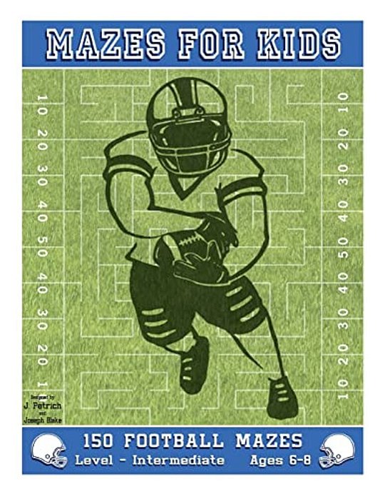 Mazes For Kids: 150 Football Mazes: Level Intermediate-..