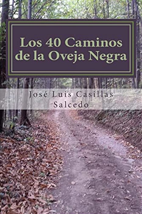 Los 40 Caminos De La Oveja Negra: Como Ser Diferente, Como Ser Feliz-..