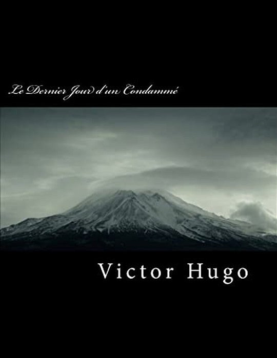 Le Dernier Jour D'Un Condamm-..