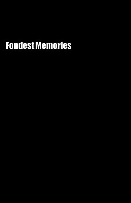 Fondest Memories-..