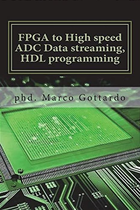 Fpga To High Speed Adc Data Streaming, Hdl Programming: Xilinx Zynq7000 Family On Vivado Ide Platform-..