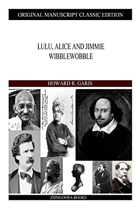 Lulu, Alice And Jimmie Wibblewobble-..