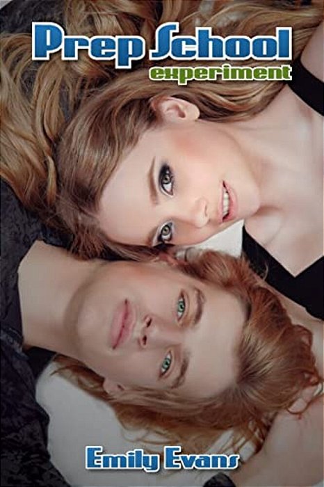 Prep School Experiment: A Contemporary Ya Romance-..