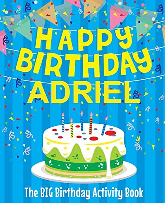 Happy Birthday Adriel - The Big Birthday Activity Book: Personalized Children's Activity Book-..