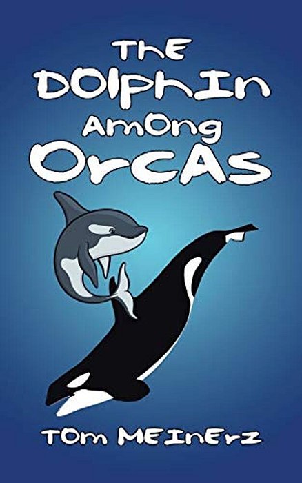 The Dolphin Among Orcas-..