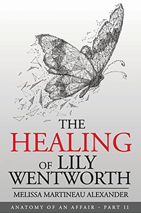 The Healing Of Lily Wentworth: Part II-..