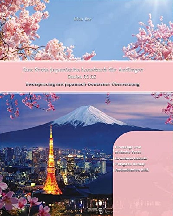 Das Erste Japanische Lesebuch Für Anfänger: Stufen A1 A2 Zweisprachig Mit Japanisch-Deutscher Übersetzung-..