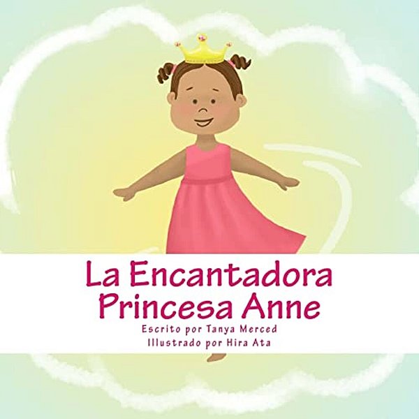 La Encantadora Princesa Anne-..