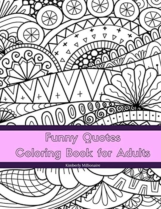 Funny Quotes Coloring Book For Adults: Line Art Coloring Book-..
