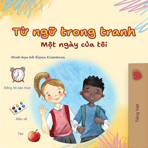 Words In Pictures - My Day (Vietnamese Children's Book)-..