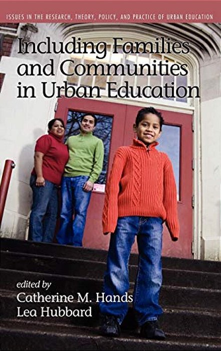 Including Families And Communities In Urban Education-..