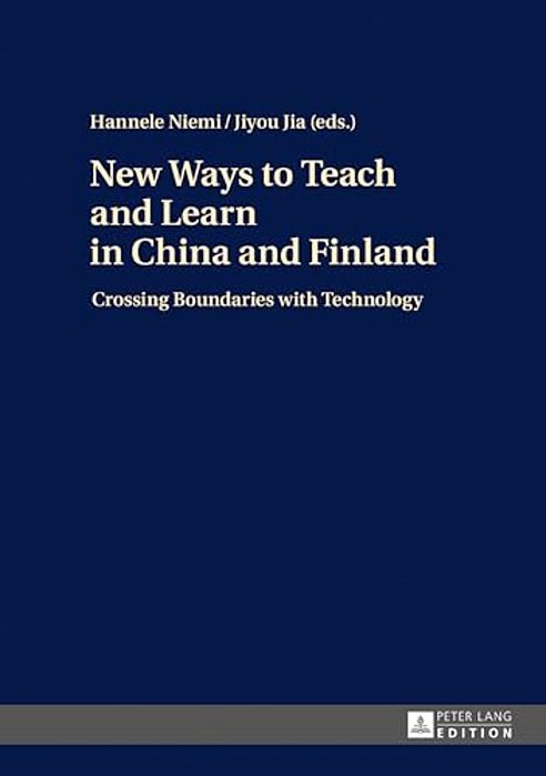 New Ways To Teach And Learn In China And Finland: Crossing Boundaries With Technology-..