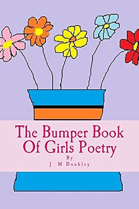 The Bumper Book Of Girls Poetry: Poetry That Rhymes-..