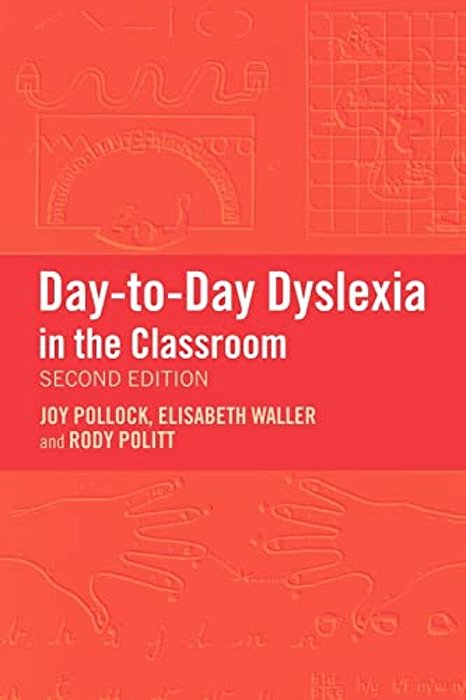 Day-To-day Dyslexia In The Classroom-..