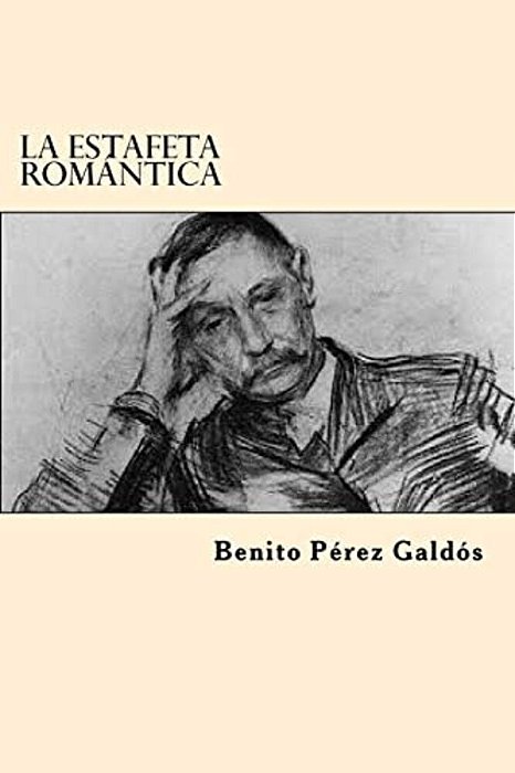 La Estafeta Romantica (Spanish Edition)-..