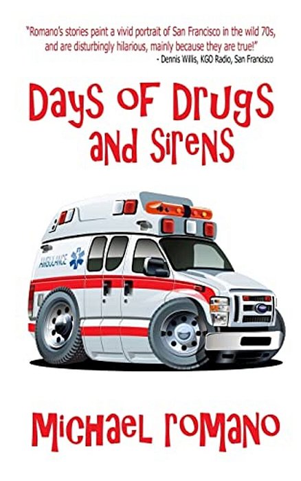 Days Of Drugs And Sirens-..