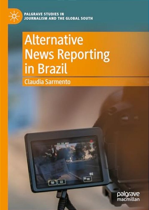 Alternative News Reporting In Brazil-..